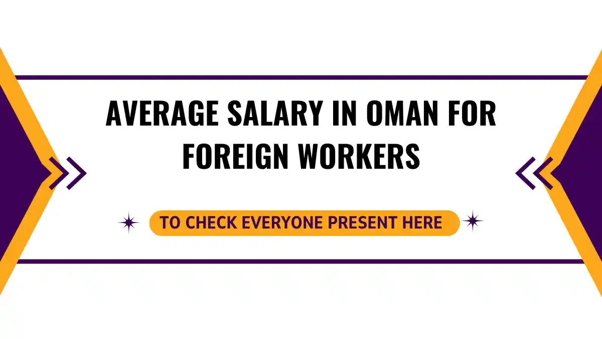 Average Salary in Oman for Foreign Workers